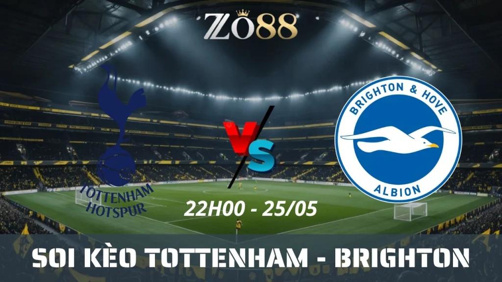 Soi kèo nhà cái Tottenham vs Brighton, 25/05/2025 22h00 Ngoại hạng Anh