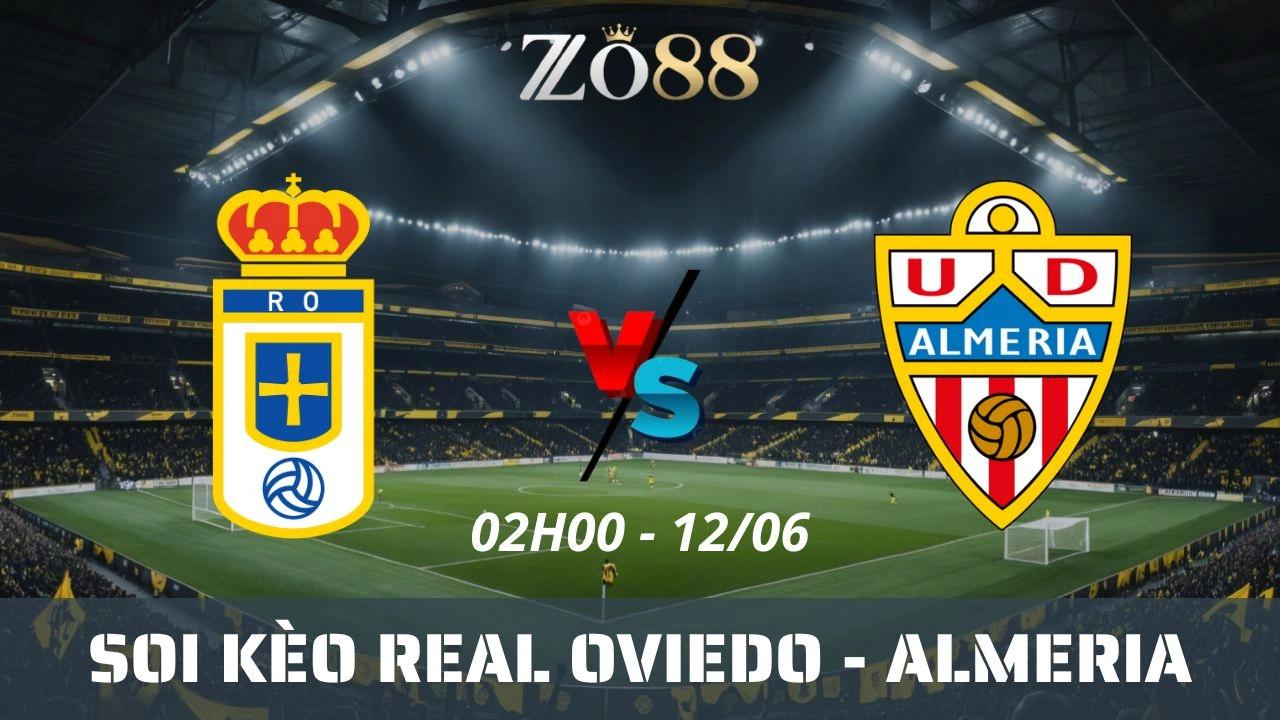 Soi kèo nhà cái Real Oviedo vs Almeria, 12/06/2025 02h00 Play-off La Liga 2